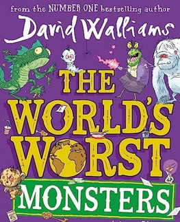 Dobrodružstvo, napätie, western World's Worst Monsters - David Walliams,Adam Stower