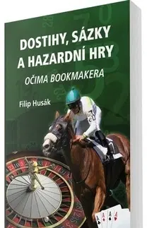 Hobby - ostatné Dostihy, sázky a hazardní hry - Filip Husák