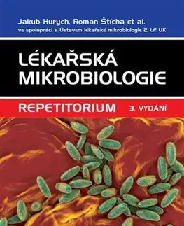 Medicína - ostatné Lékařská mikrobiologie - repetitorium (3. vydání) - Jakub Hurych,Roman Štícha