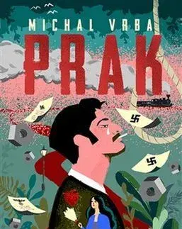 Historické romány Prak - Michal Vrba