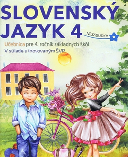 Slovenský jazyk Slovenský jazyk 4 - učebnica - Nguyenová Ľuba Anhová