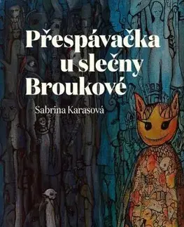Česká beletria Přespávačka u slečny Broukové - Sabrina Karasová