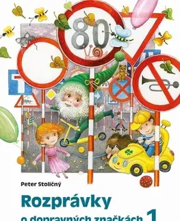 Rozprávky Rozprávky o dopravných značkách 1, 2.vydanie - Peter Stoličný