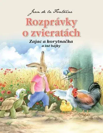 Bájky a povesti Rozprávky o zvieratách - Zajac a korytnačka a iné bájky, 2.vydanie - Jean de La Fontaine