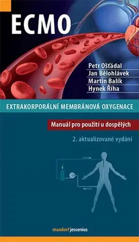 Medicína - ostatné ECMO - Extrakorporální membránová oxygenace 2. vydání - Kolektív autorov