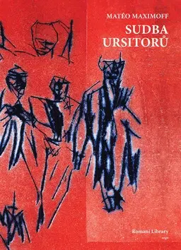 Historické romány Sudba Ursitorů - Maximoff Matéo