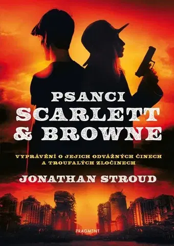 Sci-fi a fantasy Psanci Scarlett & Browne - Jonathan Stroud