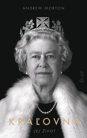 Osobnosti Kráľovná - Jej život - Andrew Morton,Zdenka Buntová