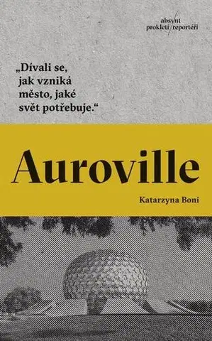 Fejtóny, rozhovory, reportáže Auroville - Katarzyna Boni