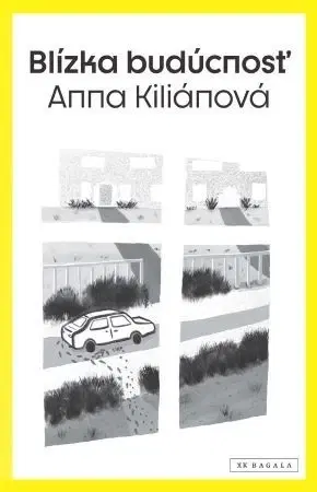 Novely, poviedky, antológie Blízka budúcnosť - Anna Kiliánová