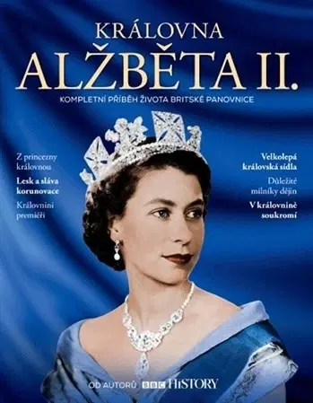 Biografie - ostatné Královna Alžběta II. - Kolektív autorov