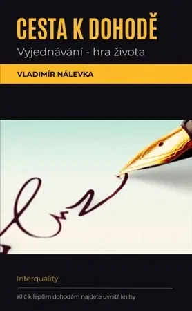 Motivačná literatúra - ostatné Cesta k dohodě - Vladimír Nálevka