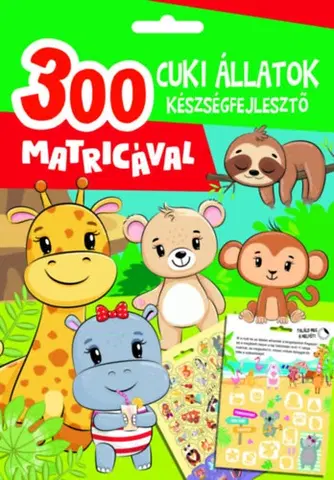 Nalepovačky, vystrihovačky, skladačky Cuki állatok készségfejlesztő - 300 matricával - Mária Duzs