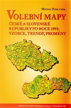 Politológia Volební mapy České a Slovenské republiky po roce 1993 - Michal Pink