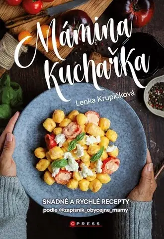 Kuchárky - ostatné Mámina kuchařka - Lenka Krupičková