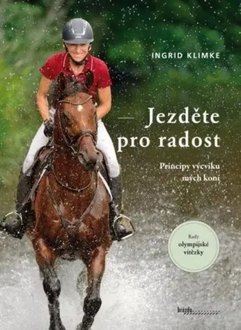 Kone Jezděte pro radost - Ingrid Klimke