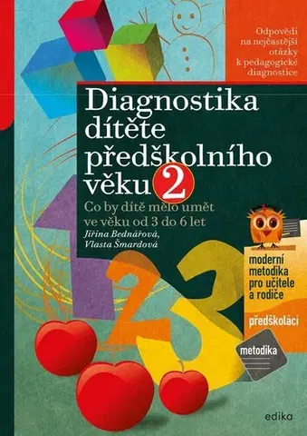 Pedagogika, vzdelávanie, vyučovanie Diagnostika dítěte předškolního věku, 2. díl - Jiřina Bednářová