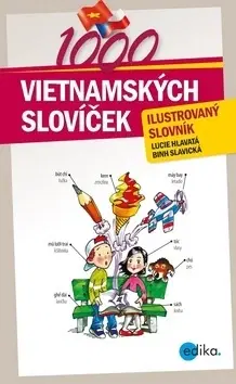 Slovníky 1000 vietnamských slovíček - Binh,Lucie Hlavatá,Aleš Čuma
