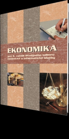 Učebnice pre SŠ - ostatné Ekonomika pre 4. ročník študijného odboru technické a informatické služby - Ondrej Mokos