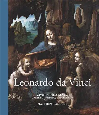 Dejiny, teória umenia Leonardo da Vinci - 2. vydání - Matthew Landrus