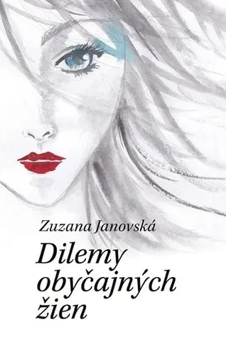 Romantická beletria Dilemy obyčajných žien - Zuzana Janovská