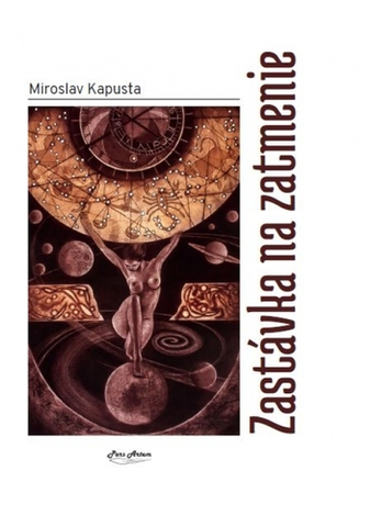 Slovenská poézia Zastávka na zatmenie - Miroslav Kapusta