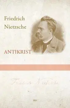 Filozofia Antikrist - Friedrich Nietzsche
