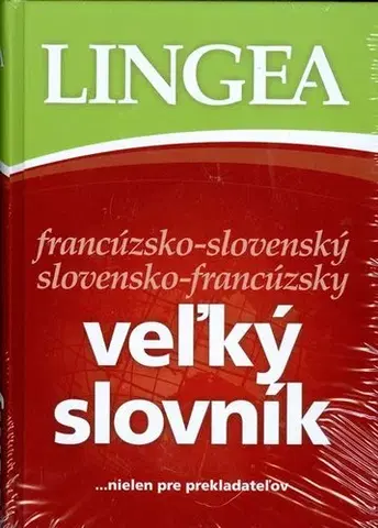 Slovníky Veľký slovník francúzsko - slovenský slovensko - francúzsky - Kolektív autorov