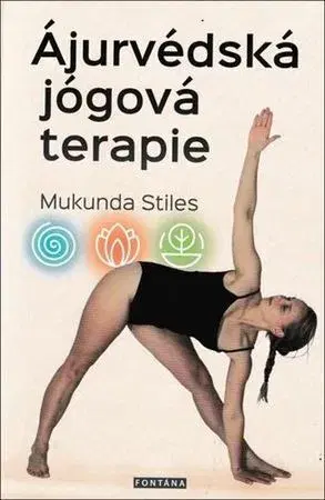 Joga, meditácia Ájurvédská jógová terapie - Mukunda Stiles