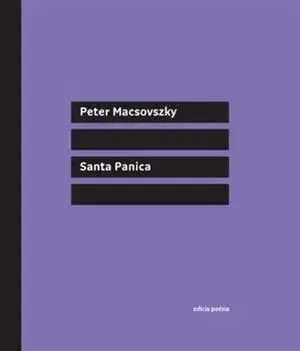 Poézia Santa Panica - Peter Macsovszky