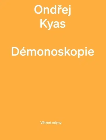 Česká poézia Démonoskopie - Ondřej Kyas