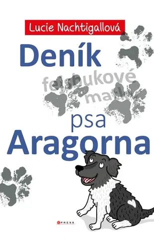 Humor a satira Deník psa Aragorna - Lucie Nachtigallová