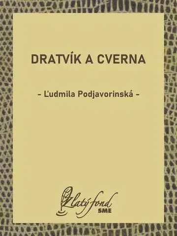 Romantická beletria Dratvík a Cverna - Ľudmila Podjavorinská