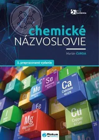 Chémia Chemické názvoslovie, 2. vydanie - Marián Čurda