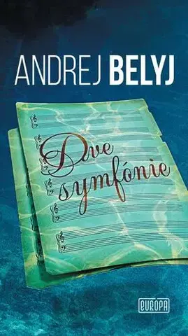 Romantická beletria Dve symfónie - Andrej Belyj