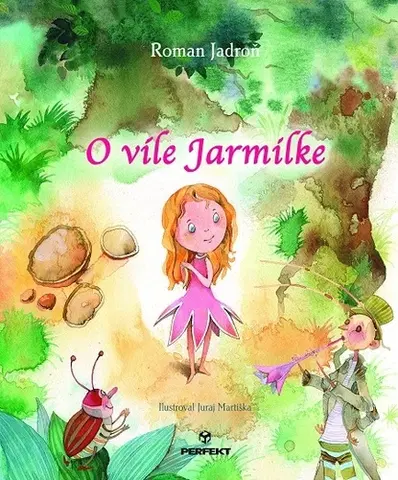 Rozprávky O víle Jarmilke - Roman Jadroň