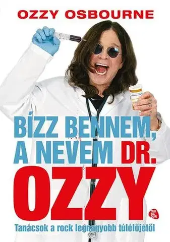 Umenie Bízz bennem, a nevem dr. Ozzy - Ozzy Osbourne