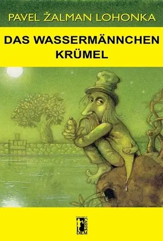 Rozprávky Das Wassermännchen Krümel - Pavel Žalman Lohonka