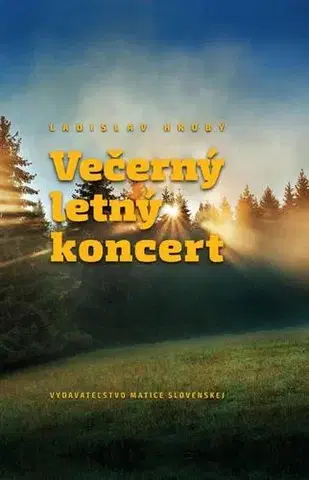 Slovenská beletria Večerný letný koncert - Ladislav Hrubý