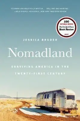 Ekonómia, Ekonomika Nomadland: Surviving America in the Twenty-First Century - Jessica Bruder