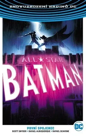 Komiksy All-Star Batman 3: První spojenec (brož.) - Rafael Albuquerque,Scott Snyder