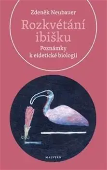 Filozofia Rozkvétání ibišku - Zdeněk Neubauer
