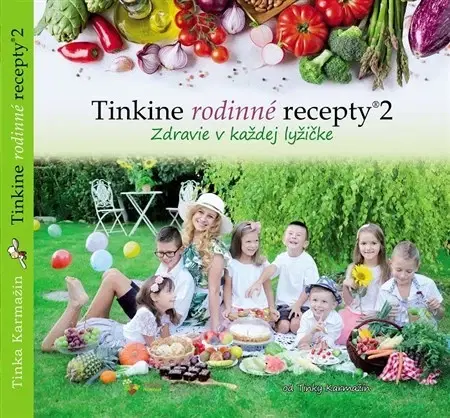 Kuchárky - ostatné Tinkine rodinné recepty 2 - Tinka Karmažín