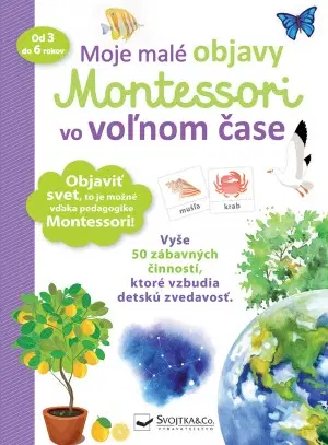 Príprava do školy, pracovné zošity Moje malé objavy Montessori vo voľnom čase - Delphine Urvoyová