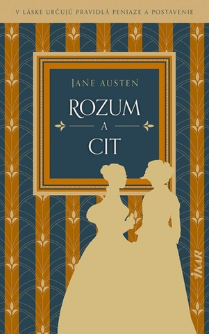 Svetová beletria Rozum a cit - Jane Austen,Miriam Ghaniová