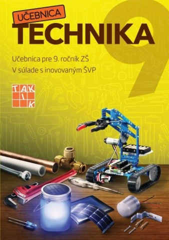 Učebnice pre ZŠ - ostatné Hravá Technika 9 Učebnica - Kolektív autorov