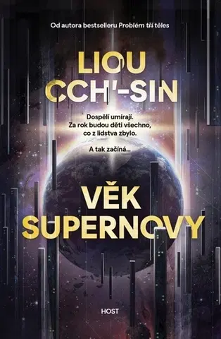 Sci-fi a fantasy Věk supernovy - Liou Cch´-Sin,Hana Do