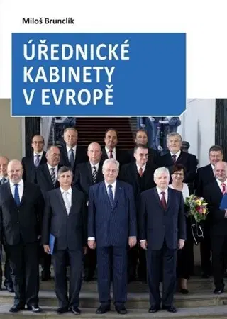 Politológia Úřednické kabinety v Evropě - Miloš Brunclík