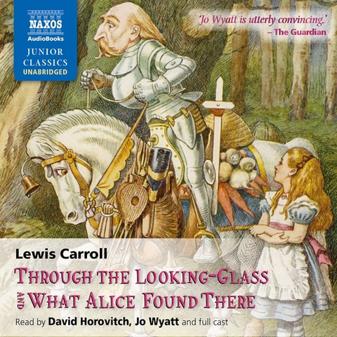 Svetová beletria Naxos Audiobooks Through the Looking-Glass and What Alice Found There (EN)