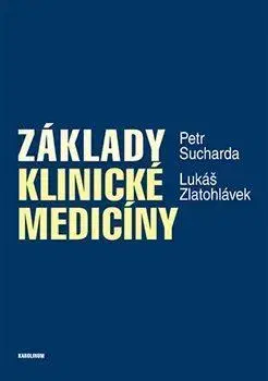 Medicína - ostatné Základy klinické medicíny - Lukáš Zlatohlávek